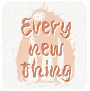 Every New THing
